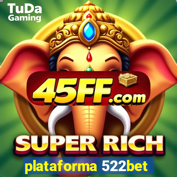 plataforma 522bet